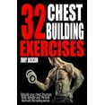 thumbnail image 1 of 32 Chest Building Exercises : Rebuild your Chest structure, Body Strength and Pectoral Muscle with chest building exercises. (Paperback), 1 of 1