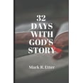 thumbnail image 1 of 32 Days with God's Story, (Paperback), 1 of 1