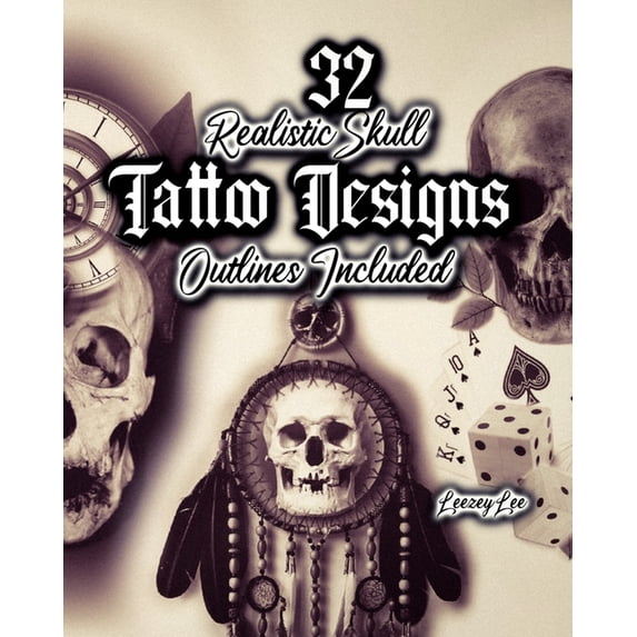 32 Realistic Skull Tattoo Designs: Outlines Included, (Paperback)