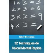 32 Techniques de Calcul Mental Rapide, Paperback