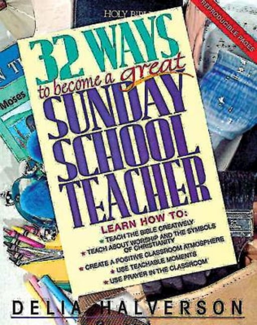 32 Ways to Become a Great Sunday School Teacher, (Paperback)