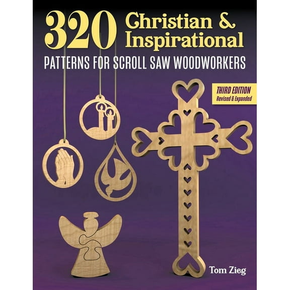 320 Christian and Inspirational Patterns for Scroll Saw Woodworkers, 3rd Edition (Paperback)