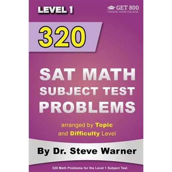 Pre-Owned 320 Sat Math Subject Test Problems Arranged by Topic and Difficulty Level, Level 1