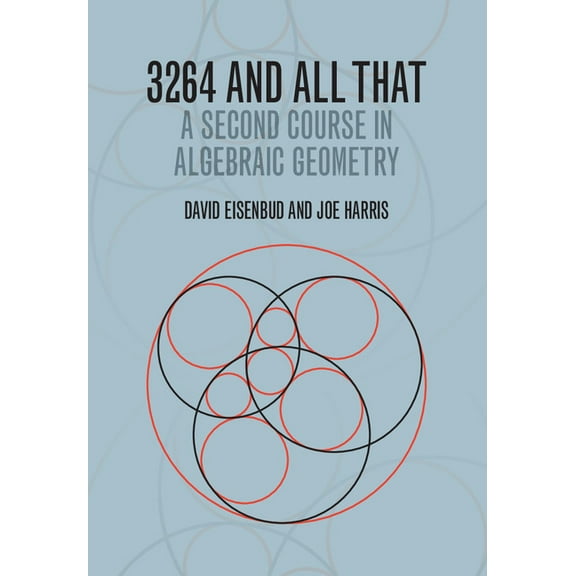 3264 and All That: A Second Course in Algebraic Geometry, (Hardcover)
