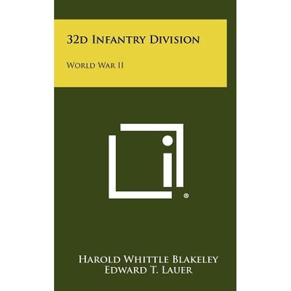 32d Infantry Division: World War II Hardcover