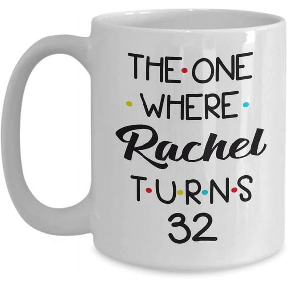 32nd Birthday Coffee Mug Turning 32 Birthday 32nd Bday Gift Idea For Women Men Him Her Friend Happy Birthday Party 32 Year Old Tea Cup