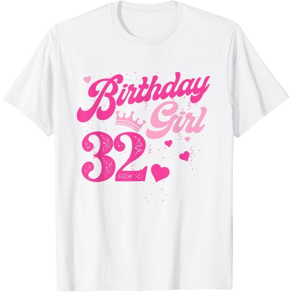 32th Birthday Girl Crown 32 Years Old Bday T-Shirt100% cotton