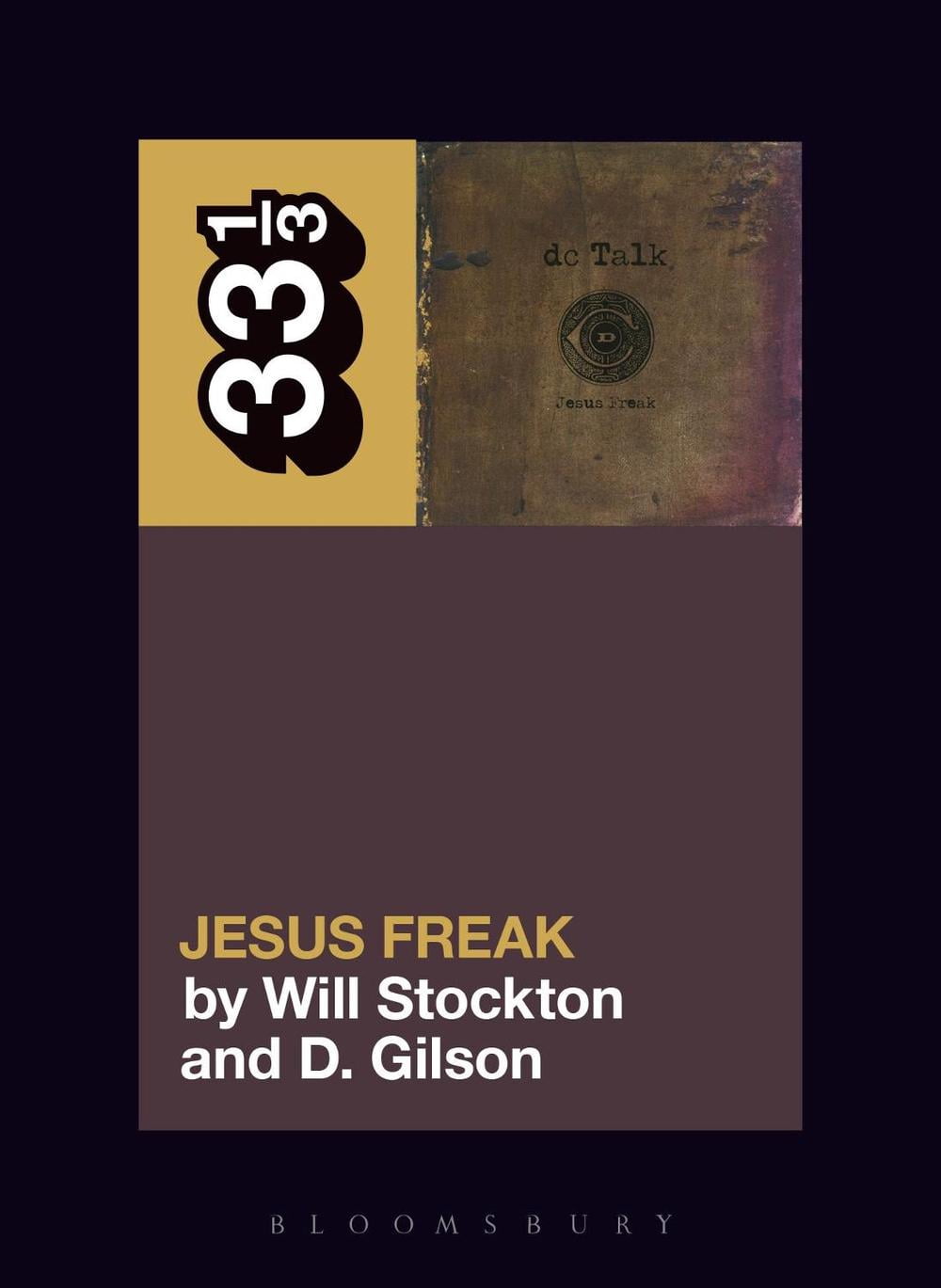 33 1/3: DC Talk's Jesus Freak (Paperback)