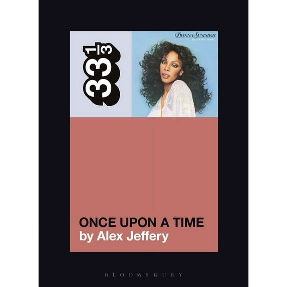 33 1/3 Donna Summer's Once Upon a Time, Book 157, (Paperback)