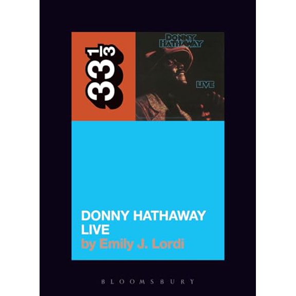 Pre-Owned Donny Hathaway's Donny Hathaway Live (Paperback) by Professor Emily J Lordi