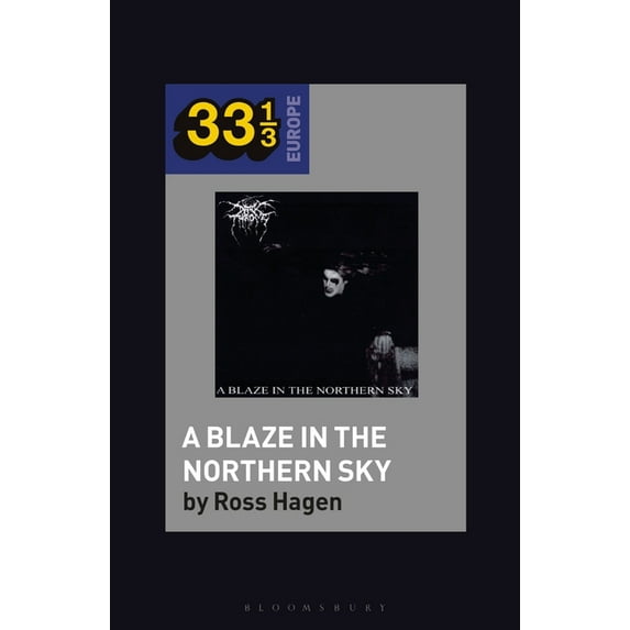 33 1/3 Europe: Darkthrone's a Blaze in the Northern Sky (Paperback)
