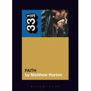 33 1/3 George Michaels Faith, Paperback