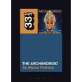 thumbnail image 1 of 33 1/3 Janelle MonÃ¡e's the Archandroid, (Paperback), 1 of 1
