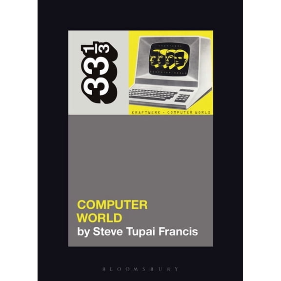 33 1/3 Kraftwerk's Computer World, (Paperback)