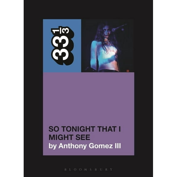 33 1/3 Mazzy Star's So Tonight That I Might See, (Paperback)