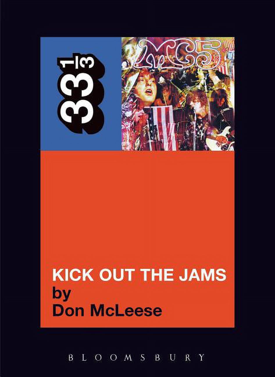 33 1/3 Mc5's Kick Out the Jams (Paperback)