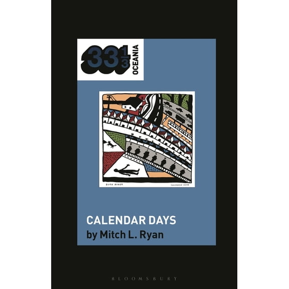 33 1/3 Oceania Dick Diver's Calendar Days, (Hardcover)