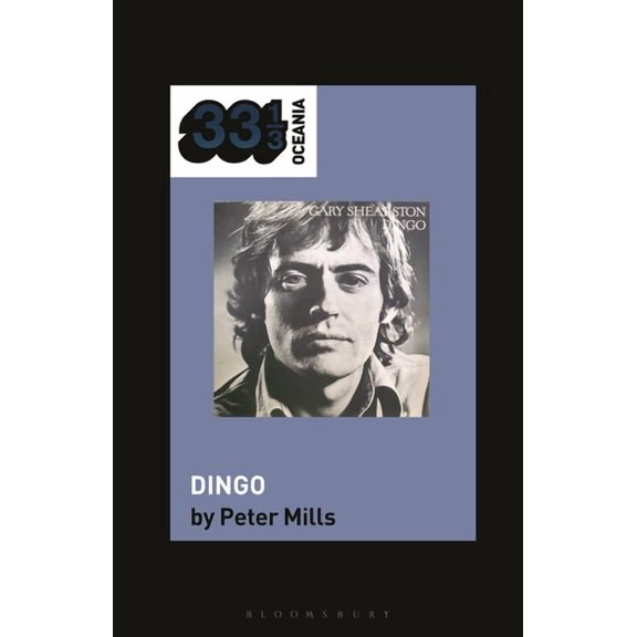 33 1/3 Oceania Gary Shearston's Dingo, (Hardcover)