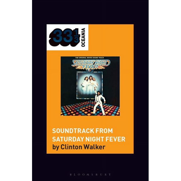 33 1/3 Oceania Soundtrack from Saturday Night Fever, (Paperback)