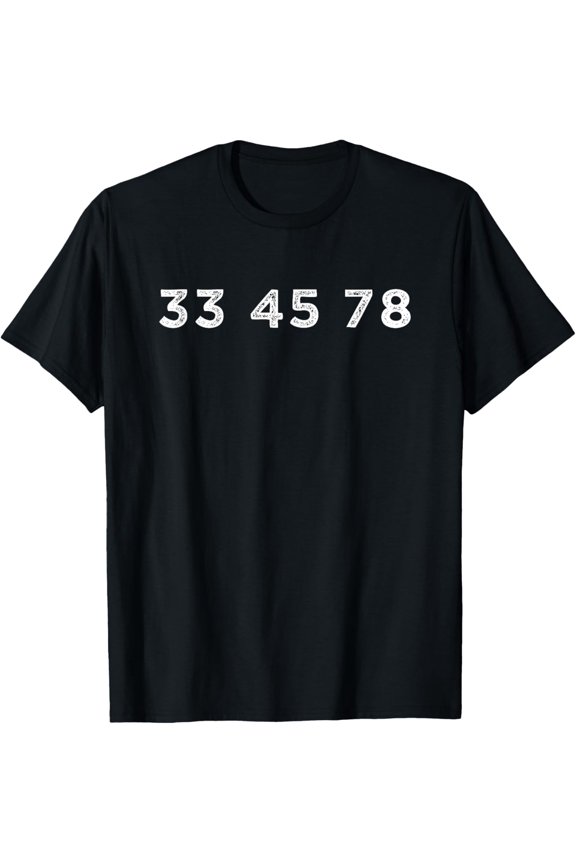 33 45 78 RPM Short Sleeve T-Shirt for Record & Vinyl Lovers T-Shirt