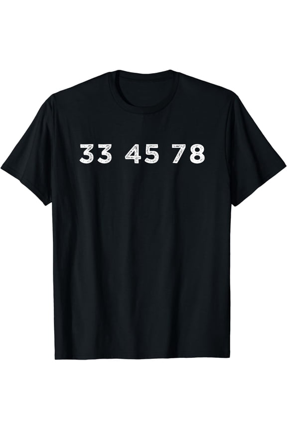 33 45 78 RPM Short Sleeve T-Shirt for Record & Vinyl Lovers