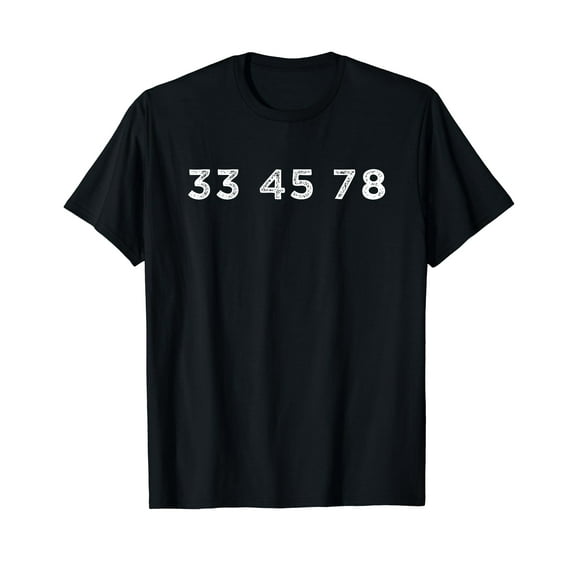 33 45 78 RPM Short Sleeve T-Shirt for Record & Vinyl Lovers