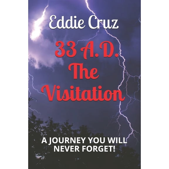 33 A.D. The Visitation, (Paperback)