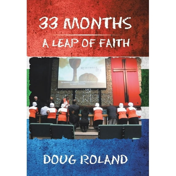 33 Months : A Leap of Faith