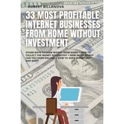 33 Most Profitable Internet Businesses from Home Without Investment Other ways to earn money from home + How to collect the money generated? + How much money can you earn online? + How to earn money