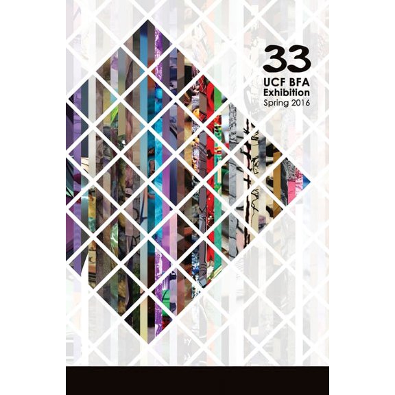 33: UCF BFA Exhibition Spring 2016, (Paperback)
