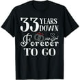 thumbnail image 1 of 33 Years Down Forever to Go Couple 33rd Wedding Anniversary T-Shirt100% cotton, 1 of 5