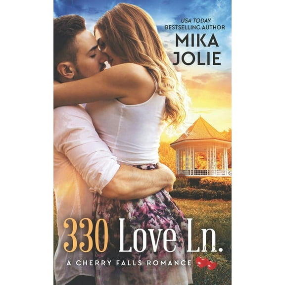 330 Love Ln. (A Cherry Falls Romance Book 13) (Paperback) by Mika Jolie
