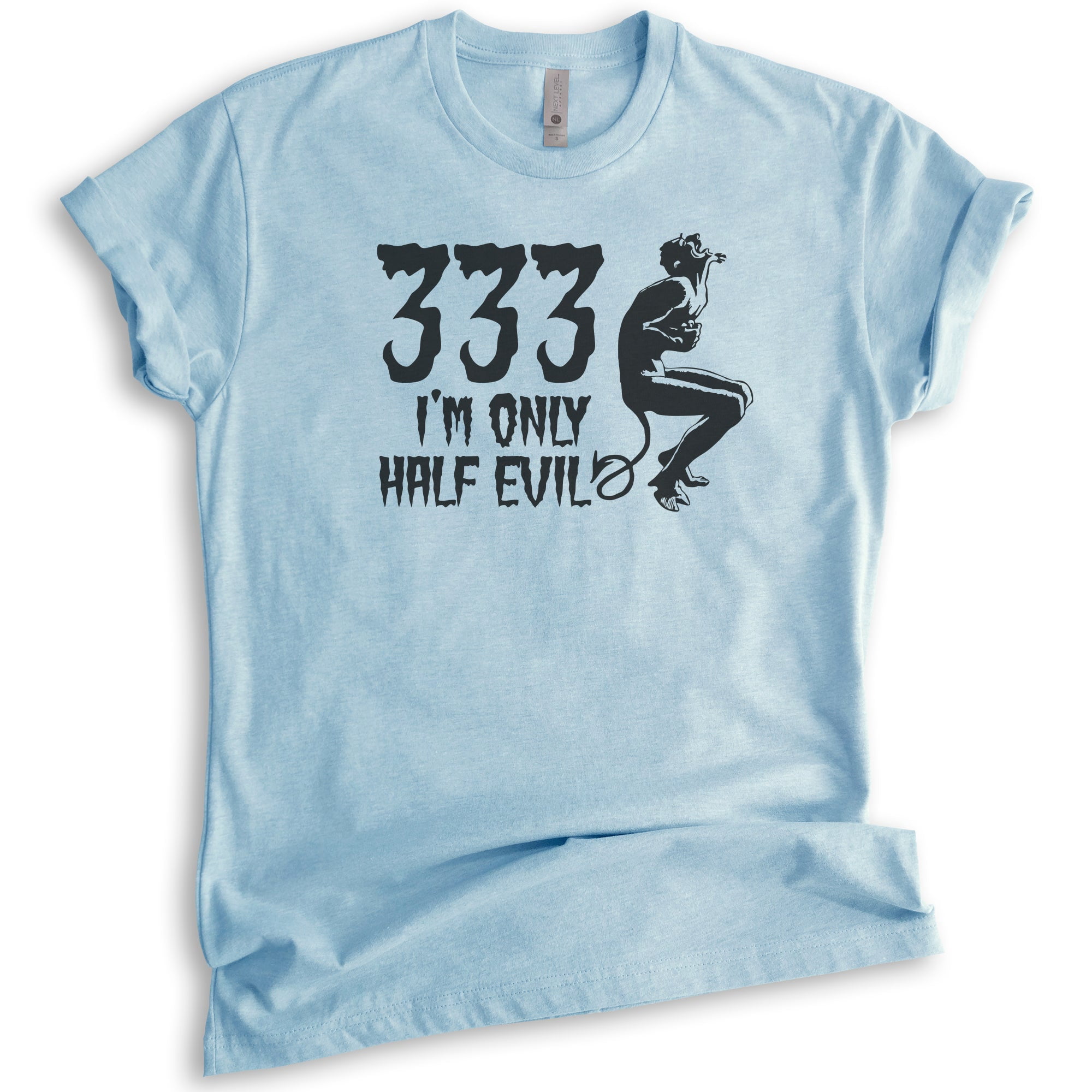 333 I'm Only Half Evil Shirt, Unisex Women's Shirt, Funny Horror T ...