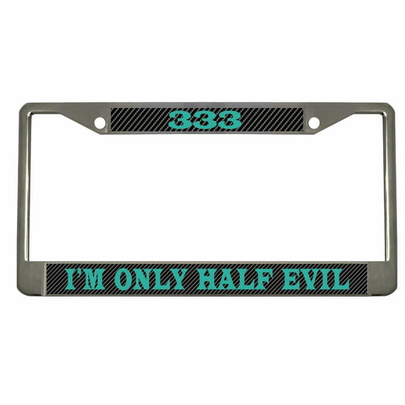 333 I'm only Half Evil Heavy Style Metal License Plate Frame Personalized/Car Accessories Car Tag Holder Cover Carbon (Chrome/Carbon/Turquoise)
