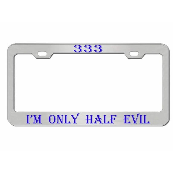 333 I'm only Half Evil Heavy Style Metal License Plate Frame Personalized/Car Accessories Car Tag Holder Cover (Chrome/Lime Blue)