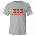 thumbnail image 1 of 333 Only Half Evil Sarcastic Adult Humor Graphic Tees Numeric Anniversary Gift Apparel For Men Holiday Lover Funny T Shirt, 1 of 5