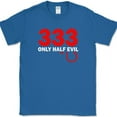 thumbnail image 1 of 333 Only Half Evil T-Shirt Funny Sarcastic Humor Novelty Text Tee - Royal Blue, 2XL, 1 of 1