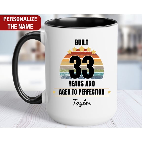 33rd Birthday Gift Personalized Mug Built 33 Years Ago Gift for 33 Year Old Birthday 33rd