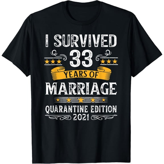 33rd Wedding Anniversary Quarantine Gifts 33 Years Couples T-Shirt