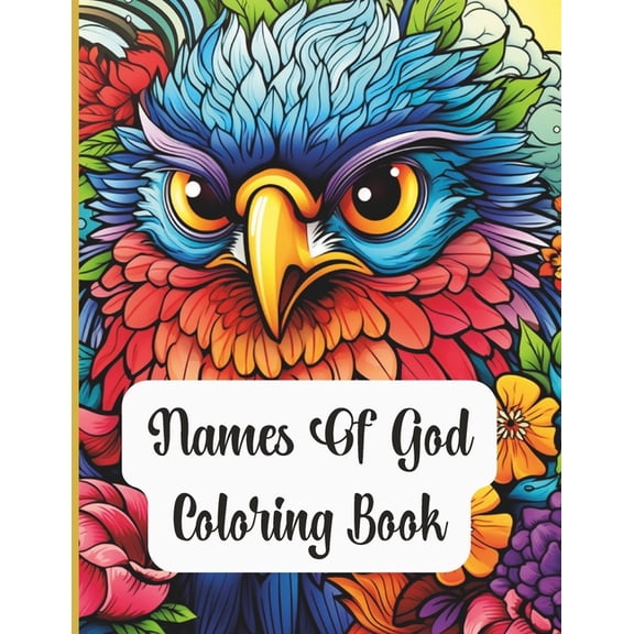 34 Names Of God Coloring Book: Fun Coloring Pages with Names Of God For All Ages, (Paperback)