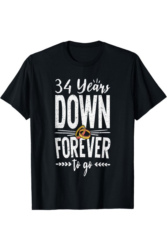 34 Years Down Forever To Go 34th Wedding Anniversary Cute T-Shirt