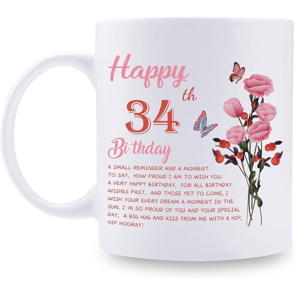 34th Birthday Gifts for Women - Happy 34th Birthday Mug for Women - 34th Birthday Gifts for Wife Mom Friend Sister Aunt Coworker - 11oz Coffee Mug (34th Birthday Gift)