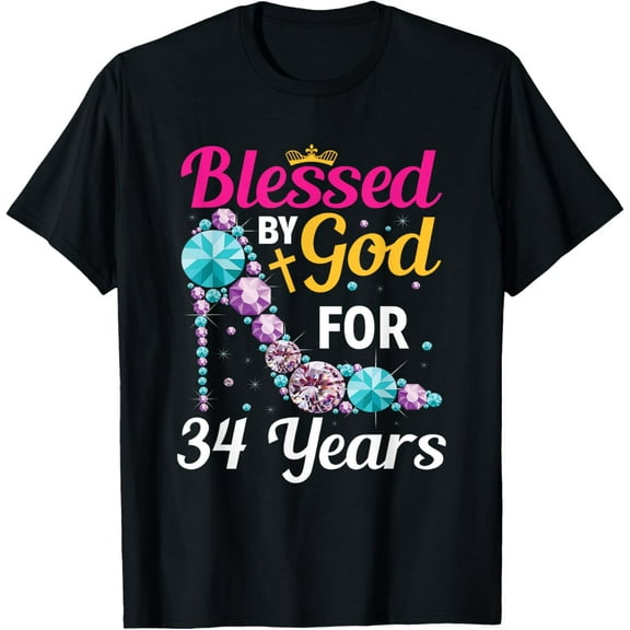 34th Birthday Woman Girl Blessed By God For 34 years T-Shirt