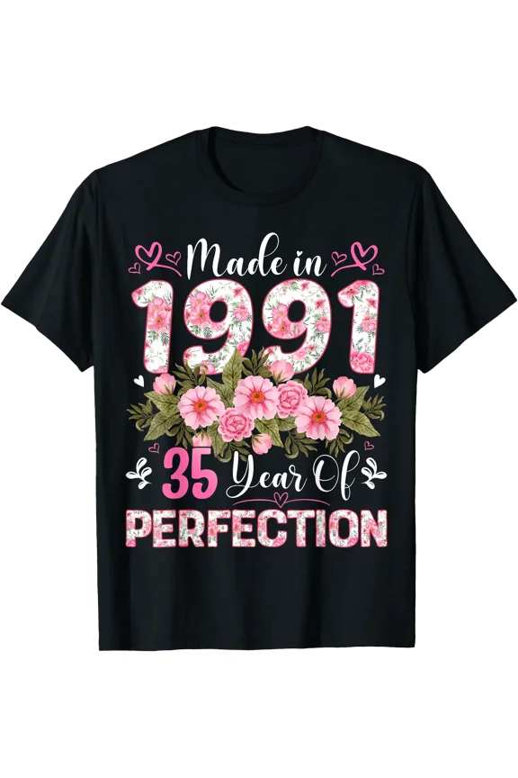 35 Year Old Made in 1991 Floral 35th Birthday Women T-Shirt, Unisex T-Shirt