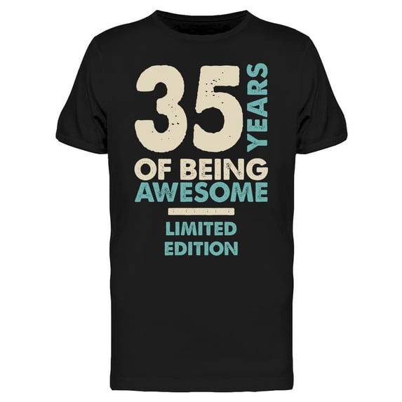 35 Years Being Limited Edition Men's T-shirt