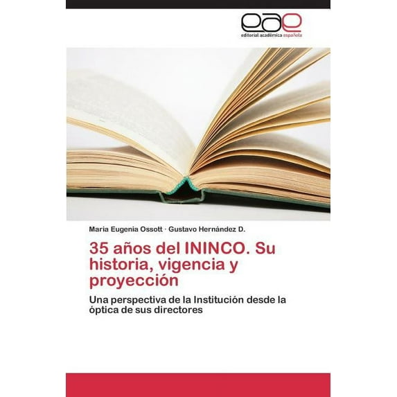 35 años del ININCO. Su historia, vigencia y proyección (Paperback)
