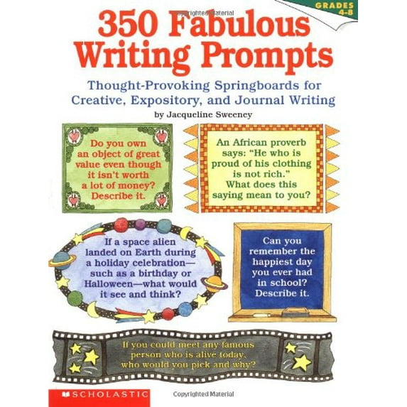 Pre-Owned 350 Fabulous Writing Prompts: Thought-Provoking Springboards For Creative, Expository, and Journal Writing (Paperback) 059059933X 9780590599337