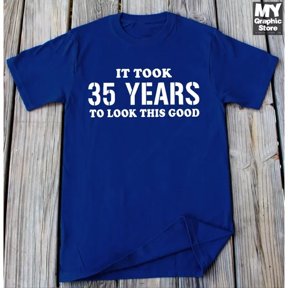 35Th Birthday Shirt 35 Years Of Being T-Shirt Birthday Gift 35Th Bday Turning 35 Unisex S-5XL Hot Trending Shirt, Vintage Birthday Gift