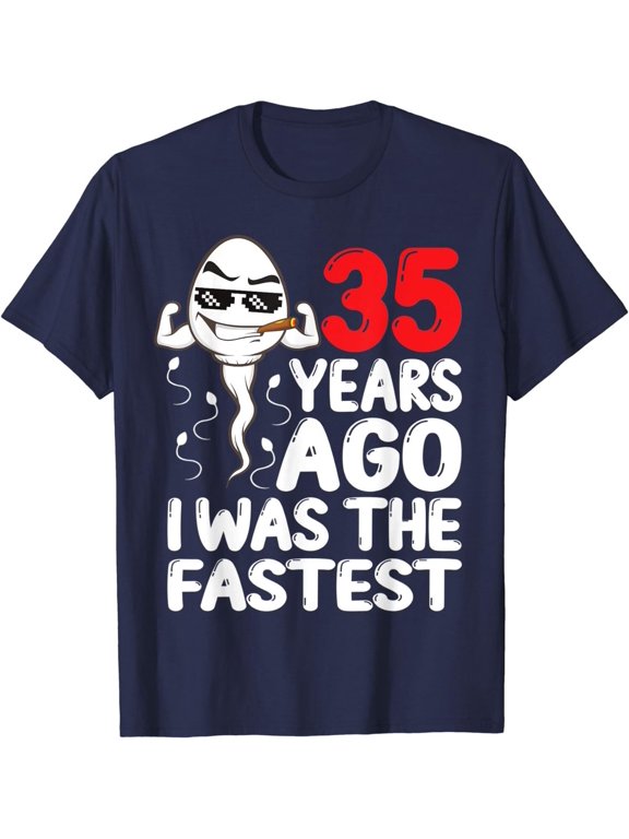 35th Birthday 35 Years Ago Fastest T-Shirt