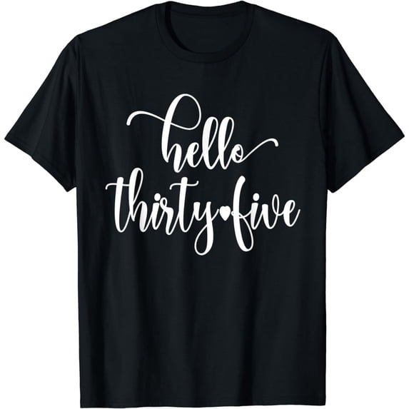 35th Birthday For Women Hello Thirty Five 35 Years Old Cute T-Shirt